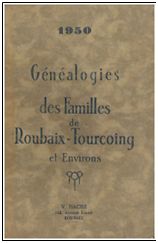 Acq_livre_2013/224. Généalogies des Familles de Roubaix – Tourcoi